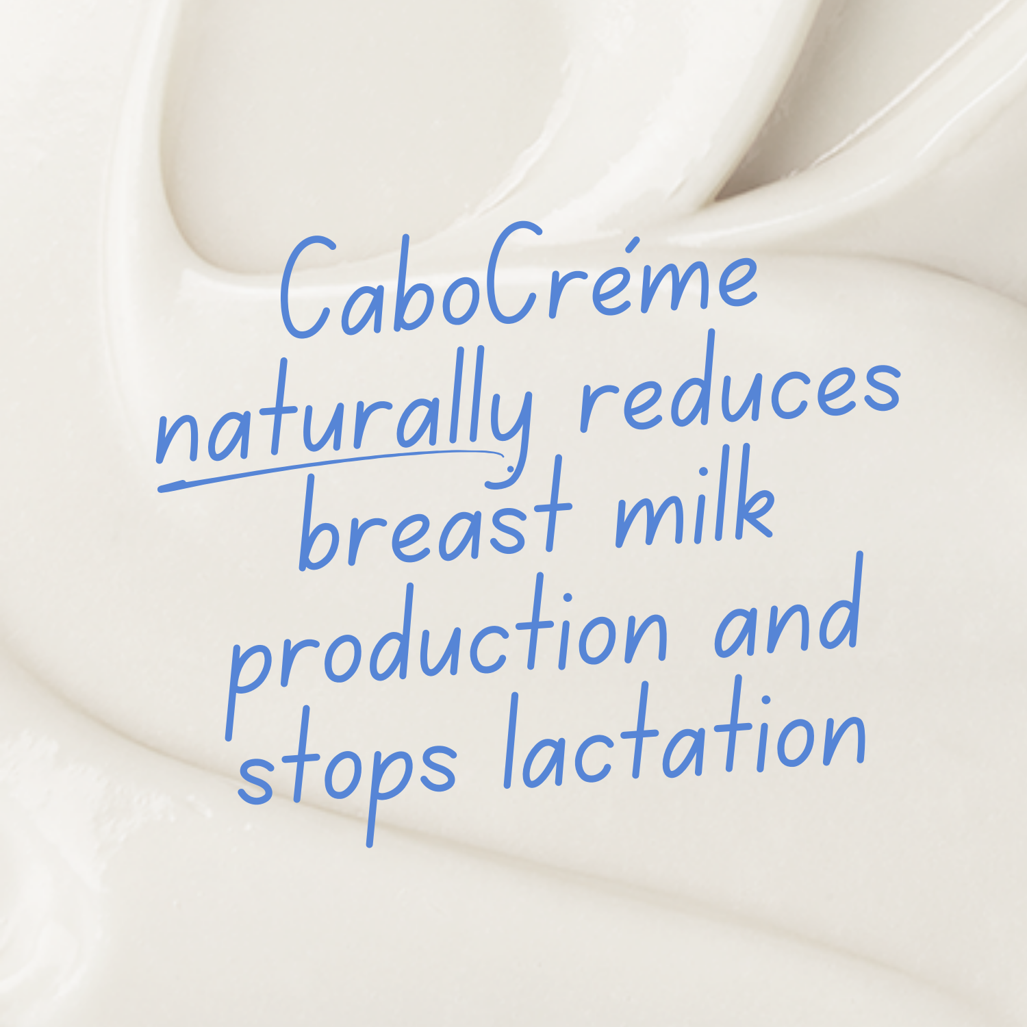 Cabo Creme for reduces breast milk production